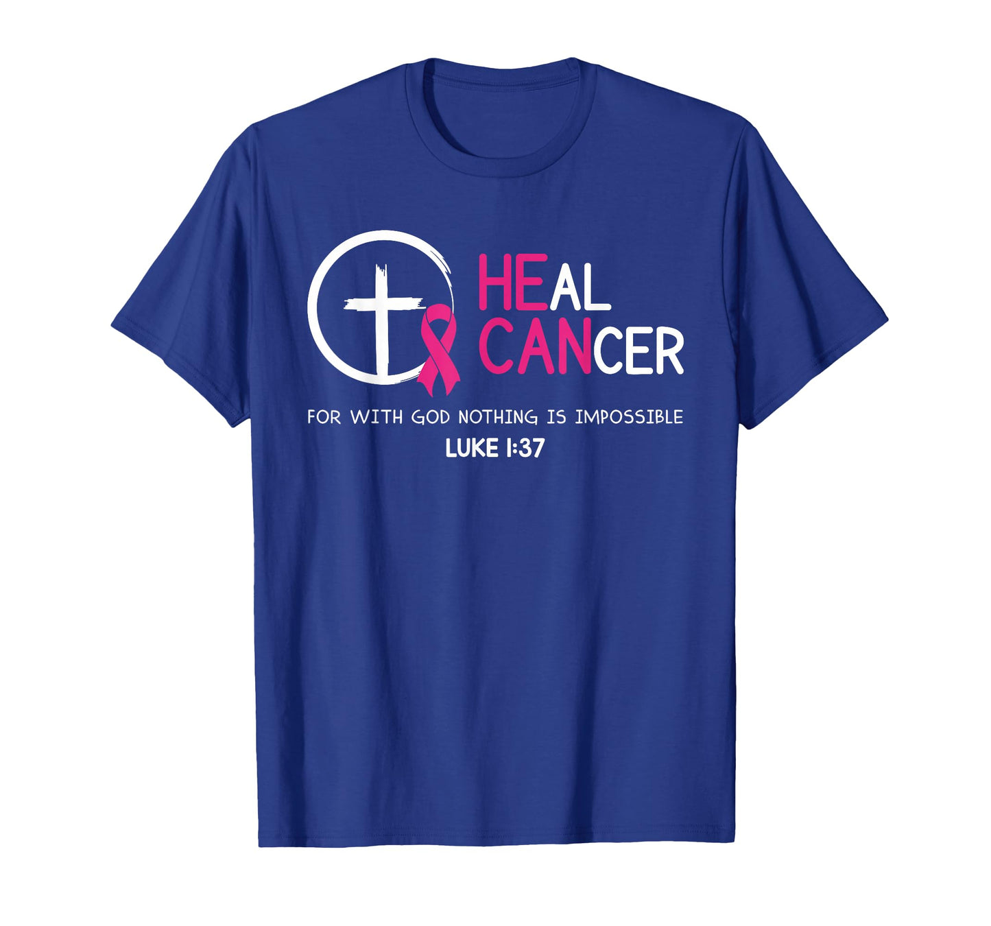 Heal Cancer Believe God Christian Breast Cancer Awareness T-Shirt