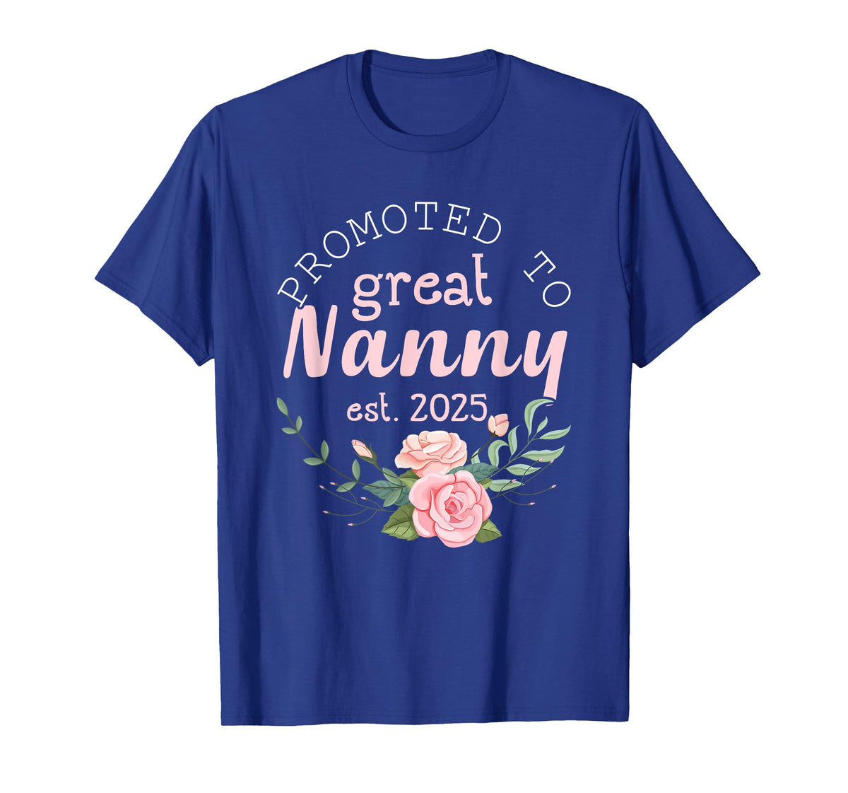Promoted to Great Nanny 2025 Gifts First Time New Grandma T-Shirt