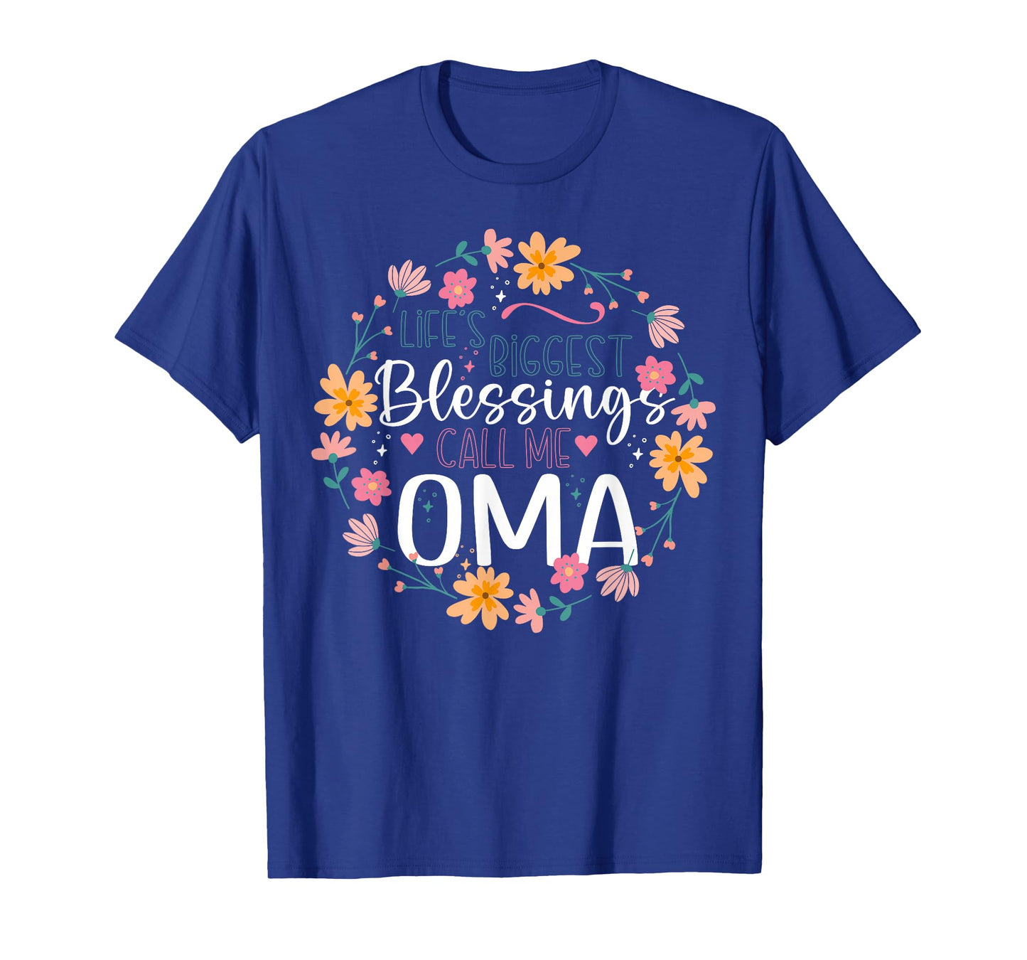 Life’s Biggest Blessings Call Me Oma Floral Design T-Shirt