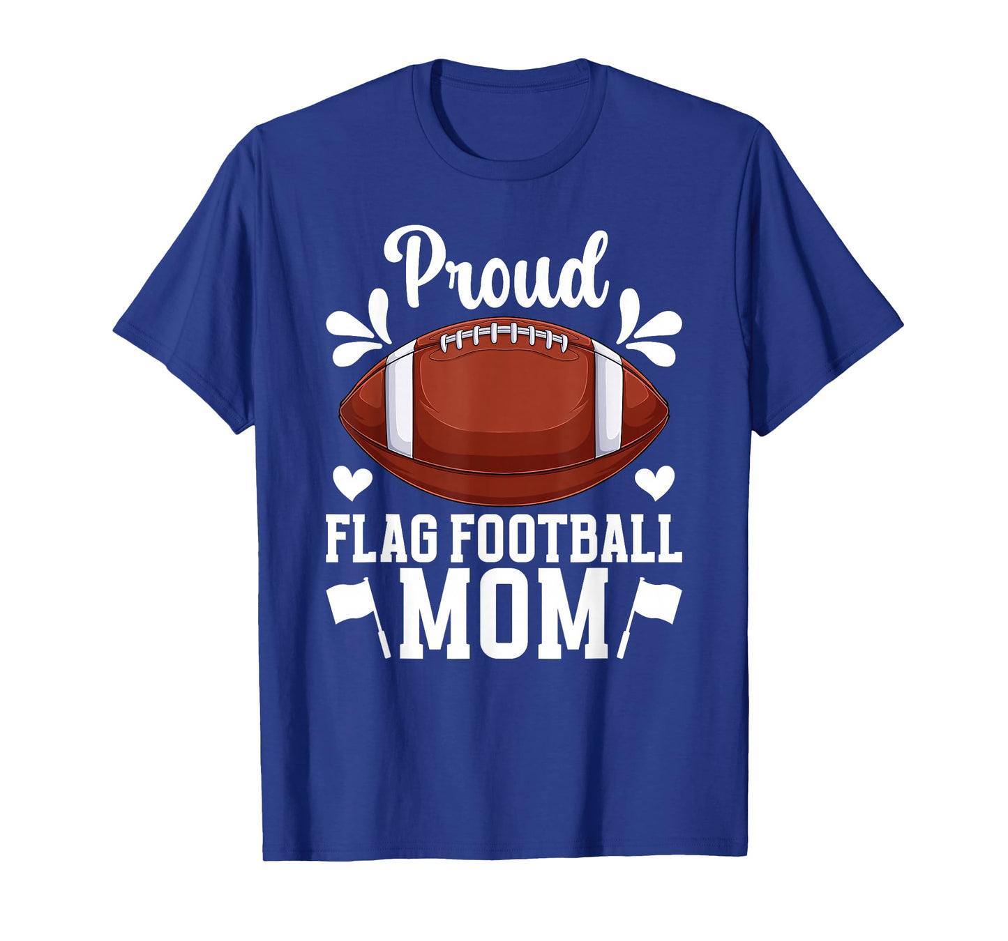 Proud Flag Football Mom Of A Flag Football Player Mama T-Shirt