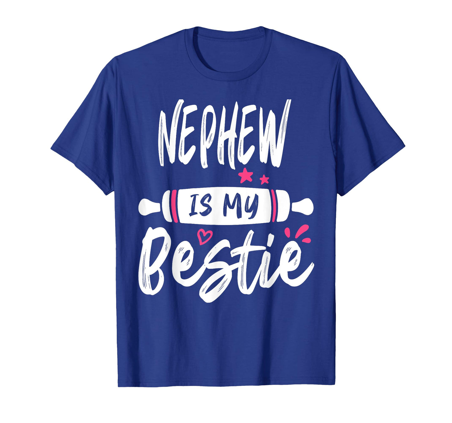 NEPHEW Is My Bestie My Favorite Family Party T-Shirt