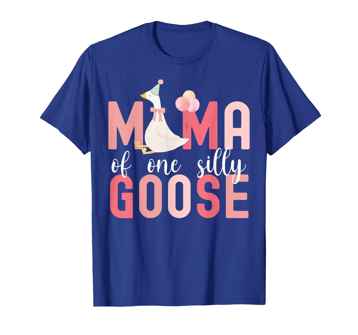 Silly Mama Silly Goose Mom Birthday Family Matching Party T-Shirt