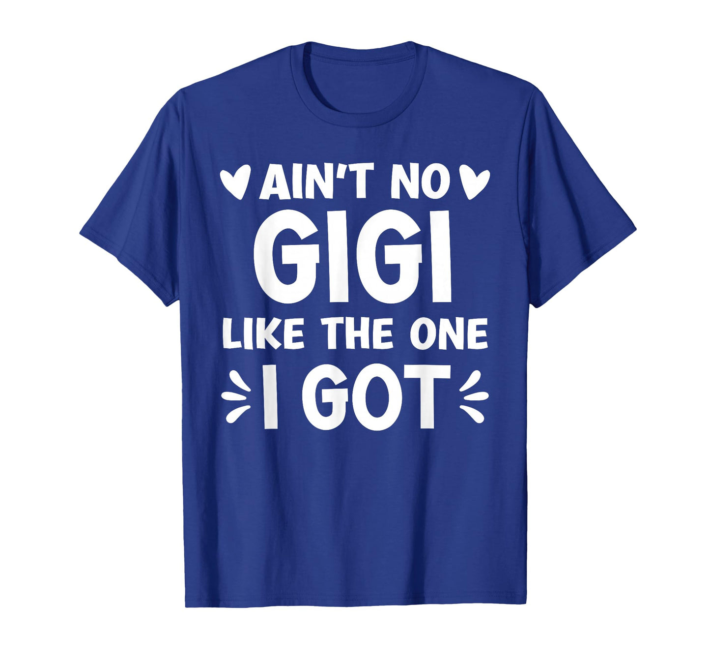 Funny Family Reunion Making Memories Matching Girl Ain't No Gigi Like This One I Got Boy Toddler Mothers Day T-Shirt