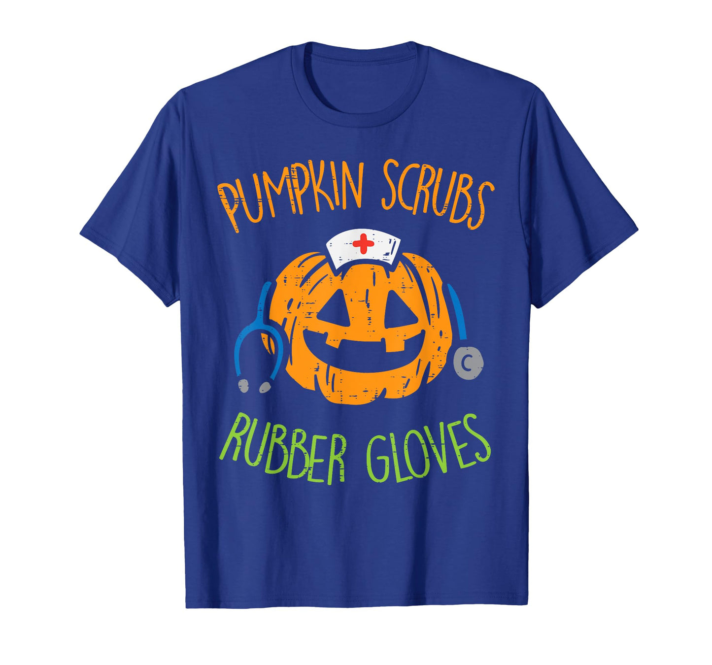 Pumpkin Scrubs Rubber Gloves Halloween Costume Nursing Nurse T-Shirt