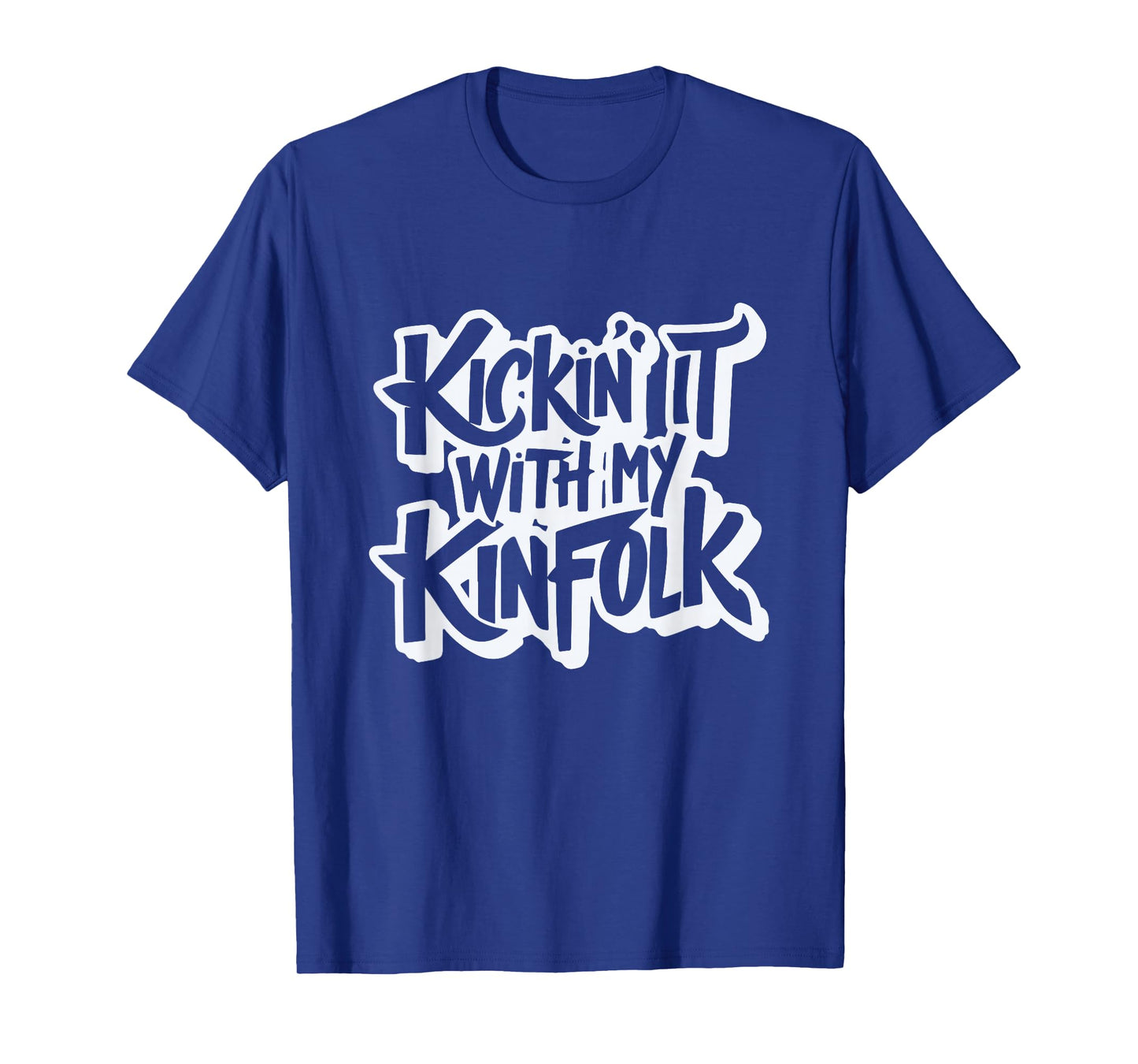 Kickin' It With My Kinfolk Funny Family Reunion T-Shirt