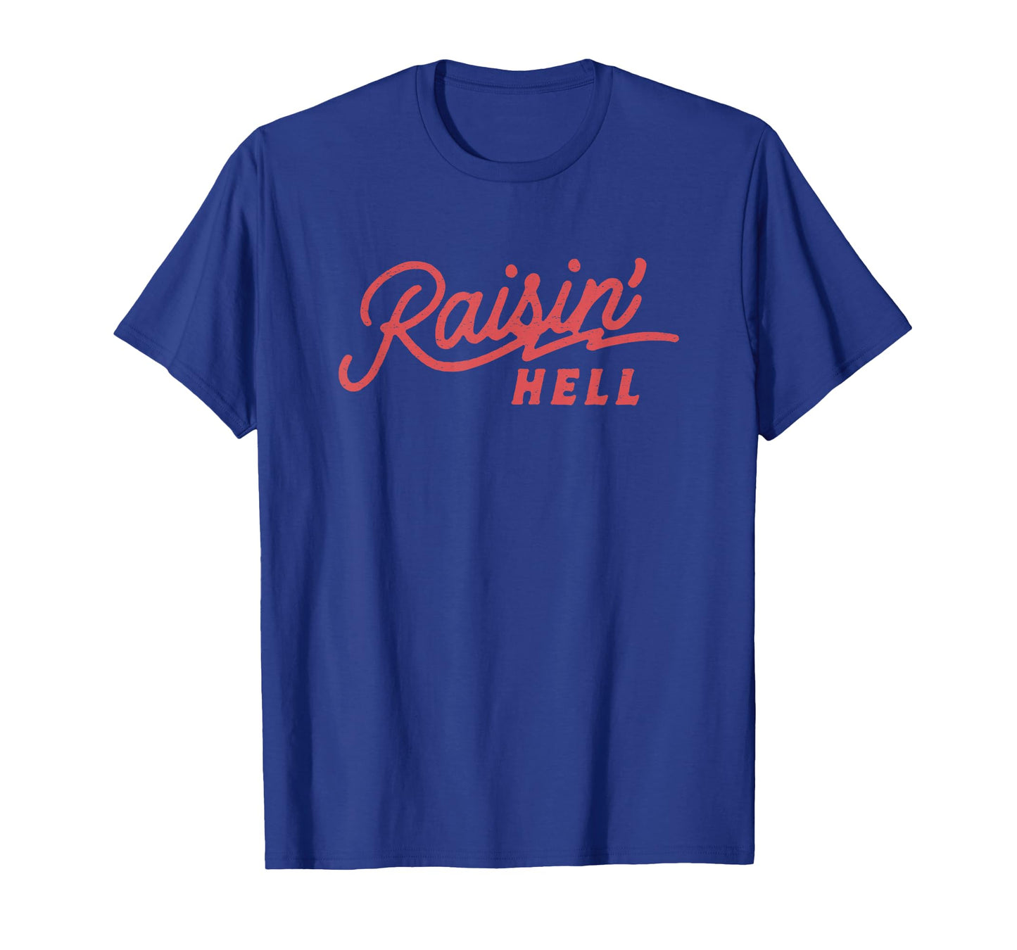Raisin' Hell, Funny Cowboy Country Retro Vintage T-Shirt