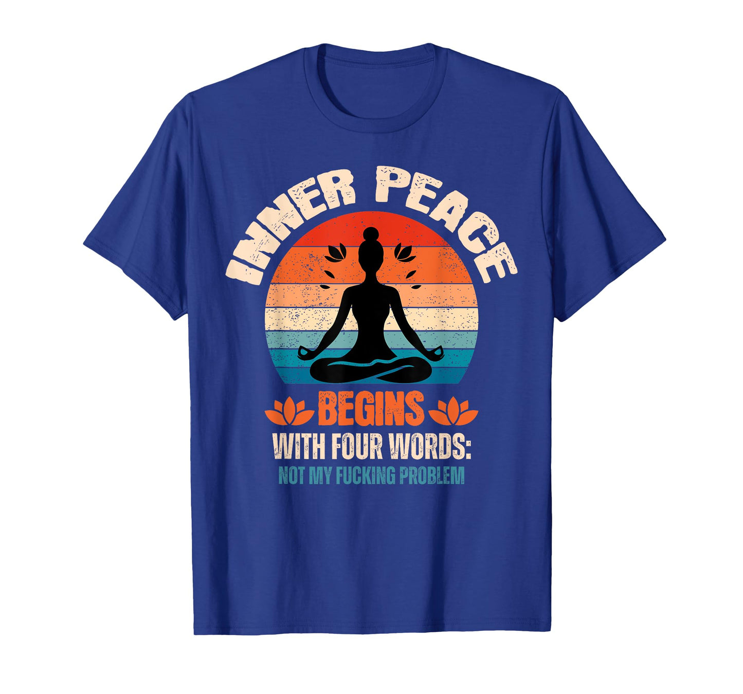 Inner Peace Begins With Four Words T-Shirt