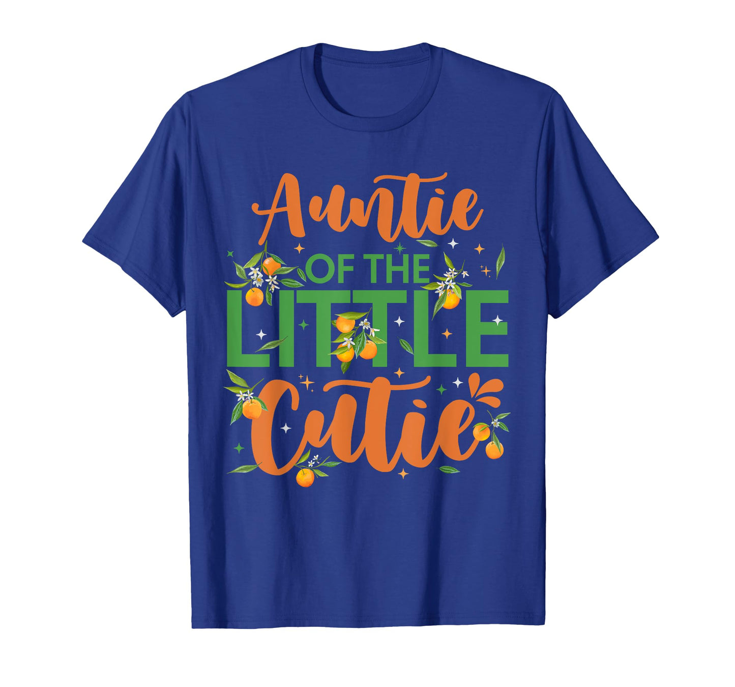 Auntie Of The Little Cutie 1st Birthday Clementine Themed T-Shirt