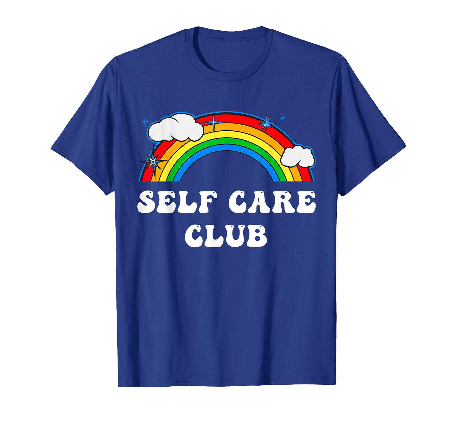Self Care Club Cute Rainbow Mental Health Yoga Meditation T-Shirt
