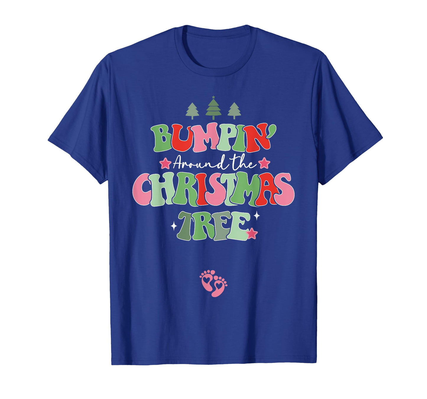 Bumping Around The Christmas Tree Christmas Pregnancy T-Shirt