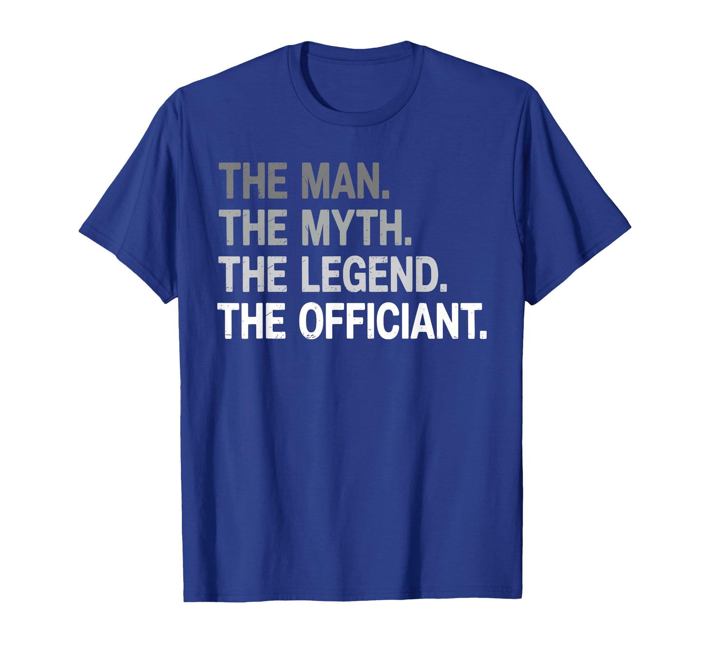 Wedding Officiant Marriage The Man Myth Legend Officiant T-Shirt