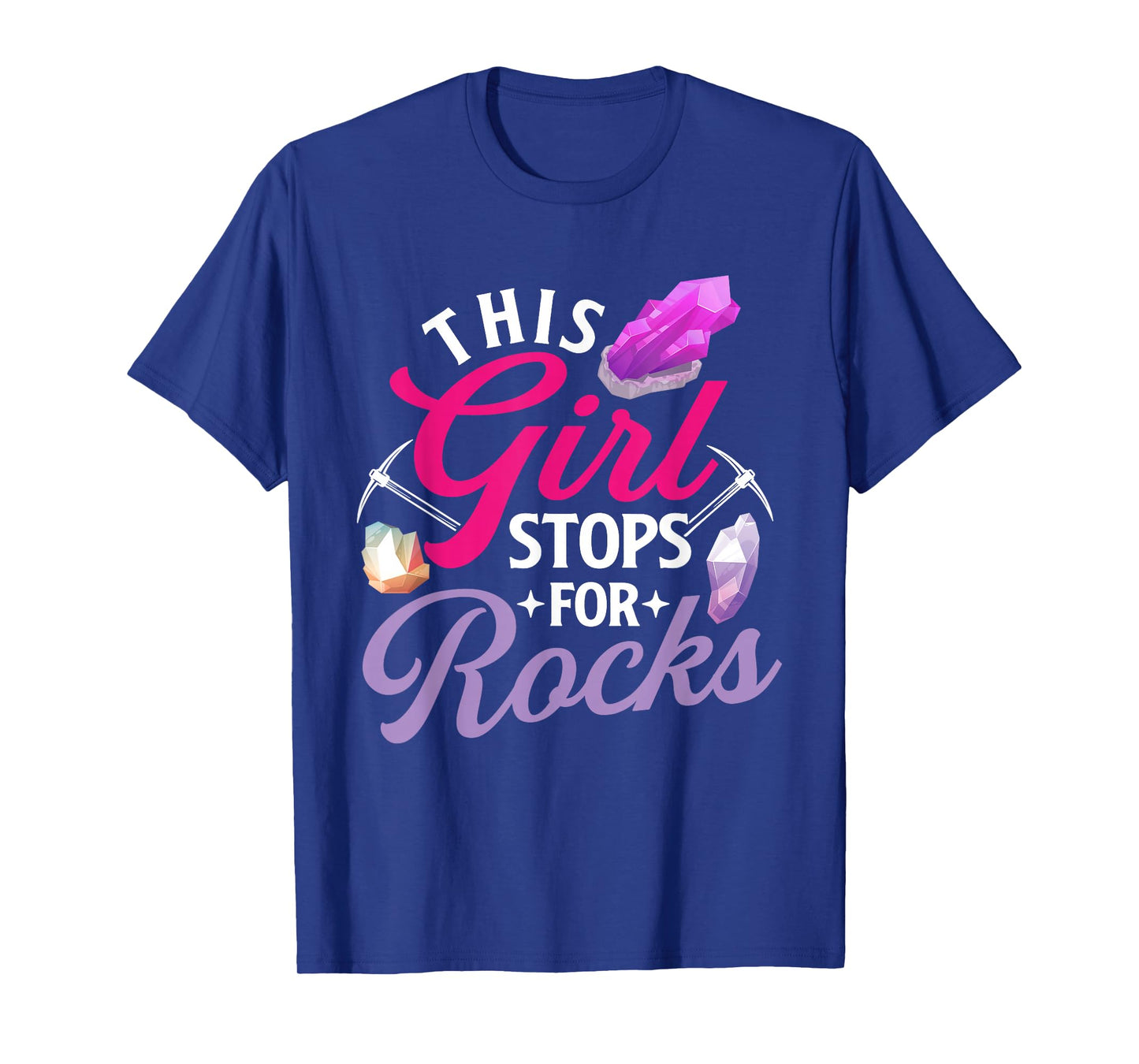 This Girl Stops For Rocks - Rock Collector Geode Hunter T-Shirt