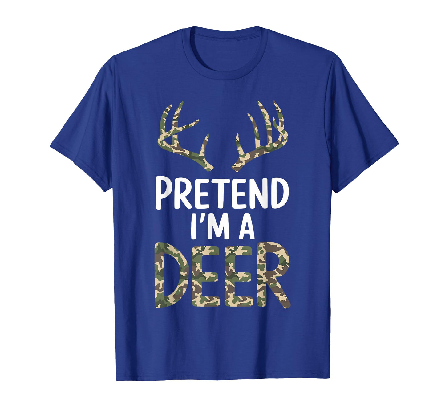 Pretend I'm A Deer Lazy Mens Womens Funny Halloween Costume T-Shirt