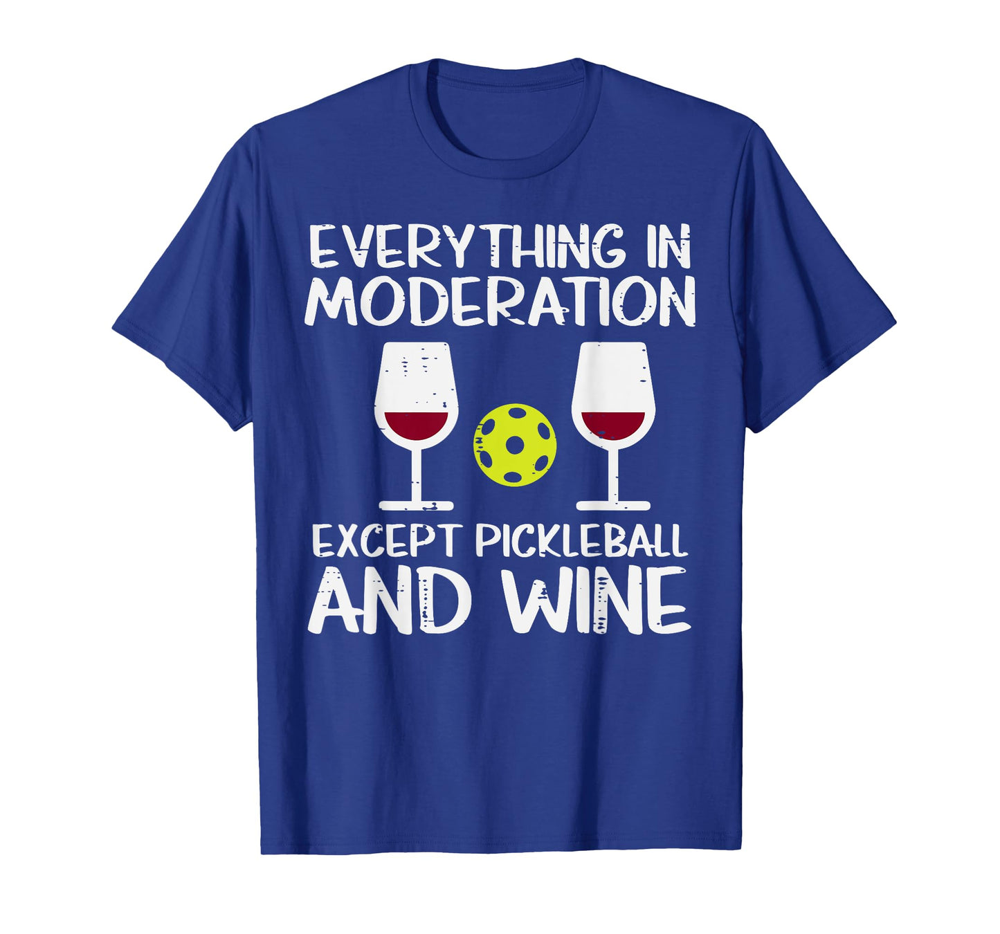 Everything In Moderation Except Pickleball Pickle Ball Women T-Shirt