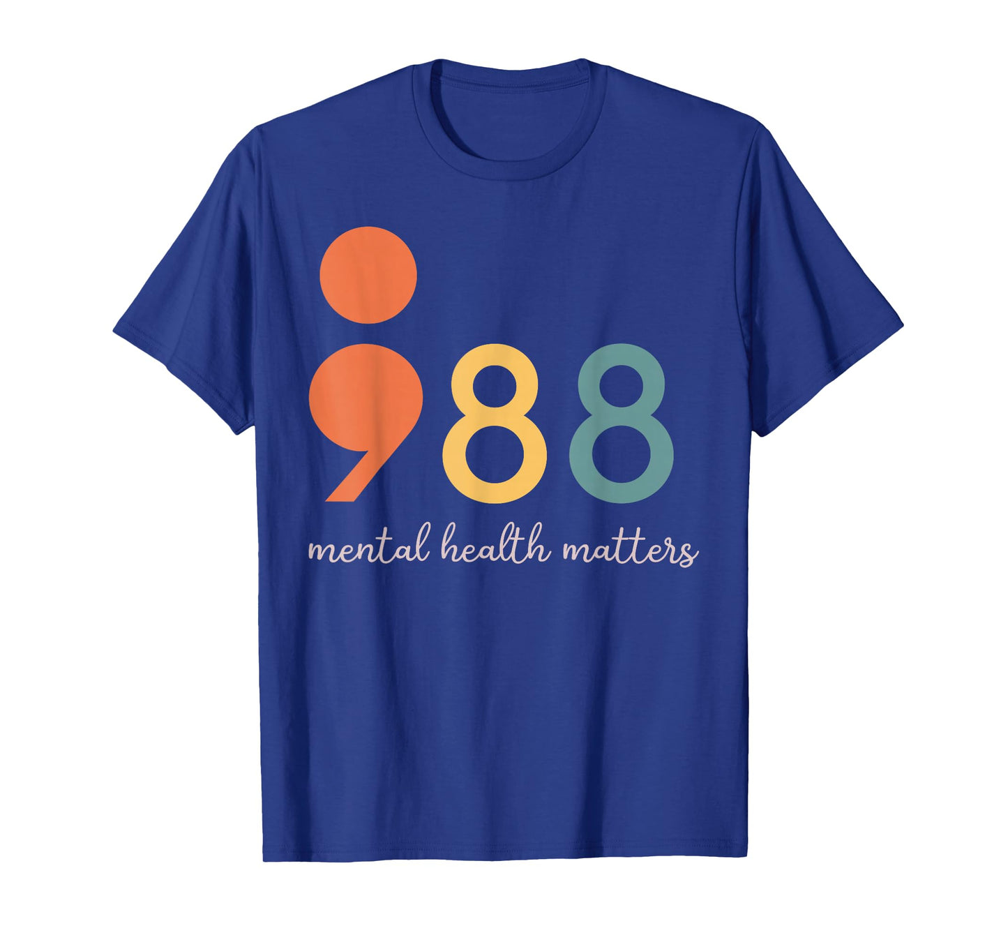 988 Semicolon Mental Health Matters Suicide Prevention T-Shirt