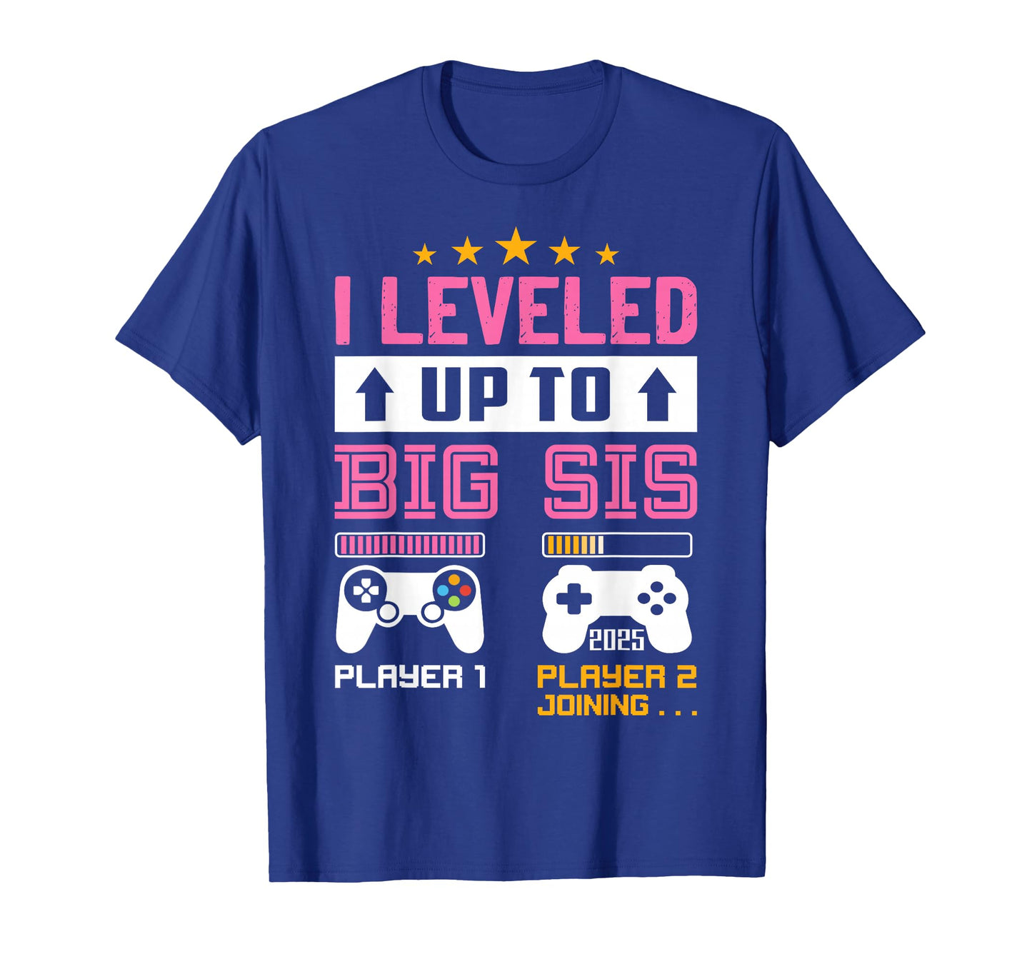 Leveled Up to Big Sister 2025 I'm Going to Be A Big Sis 2025 T-Shirt