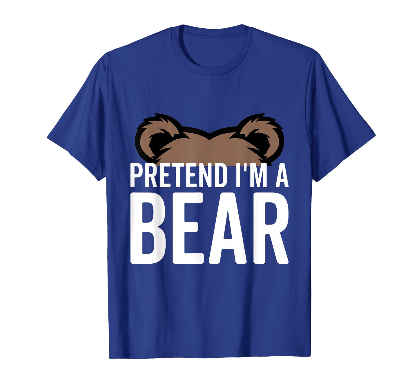 Pretend I'm A Bear Lazy Halloween Costume Halloween party T-Shirt