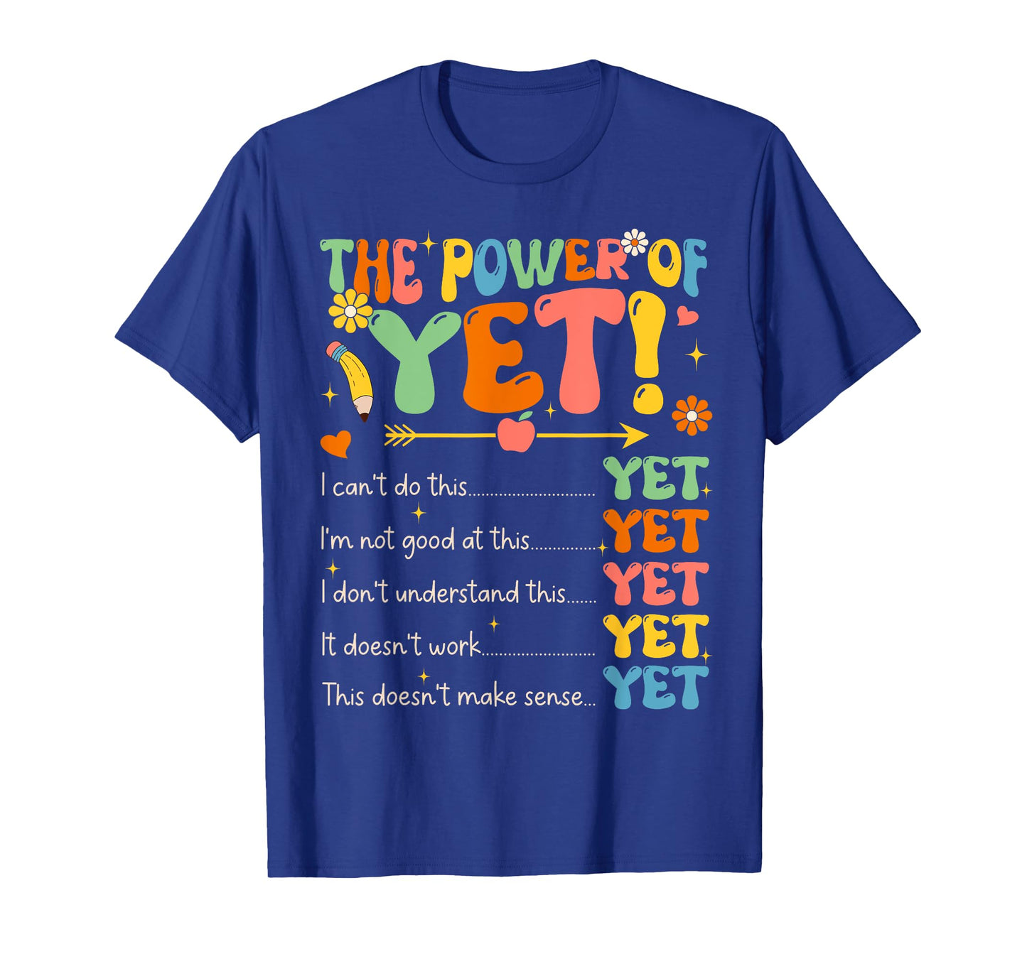 Power Of Yet Inspirational Growth Mindset Teacher Kindness Men Women Girls Kids T-Shirt