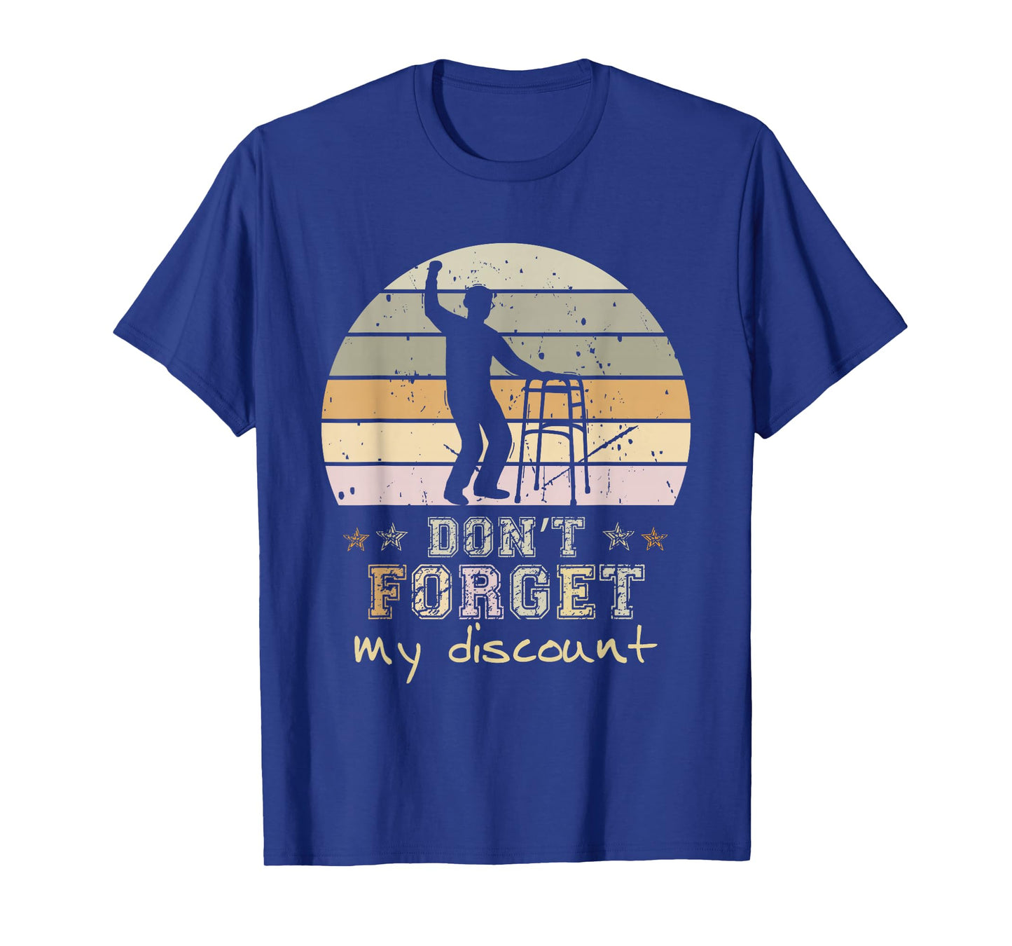 Don't Forget My Discount Funny Old Senior Citizens T-Shirt