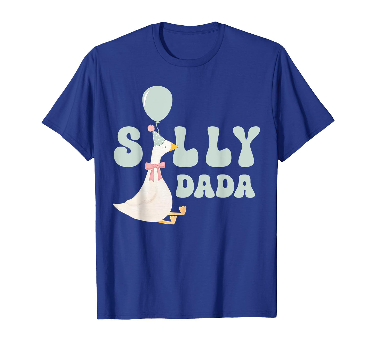 Silly Dada Silly Goose Dad Birthday Family Matching Party T-Shirt