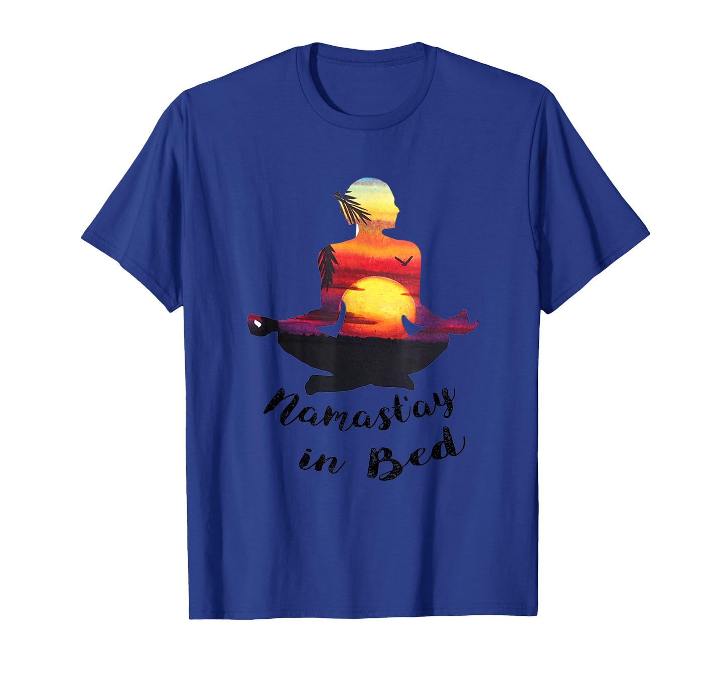 Funny Namastay in Bed Yoga Lover Novelty Gift for Women Men T-Shirt