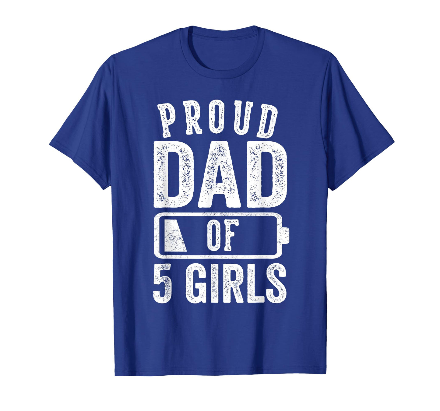 Proud Dad of 5 Girls Gifts Daddy of Five Daughters T-Shirt