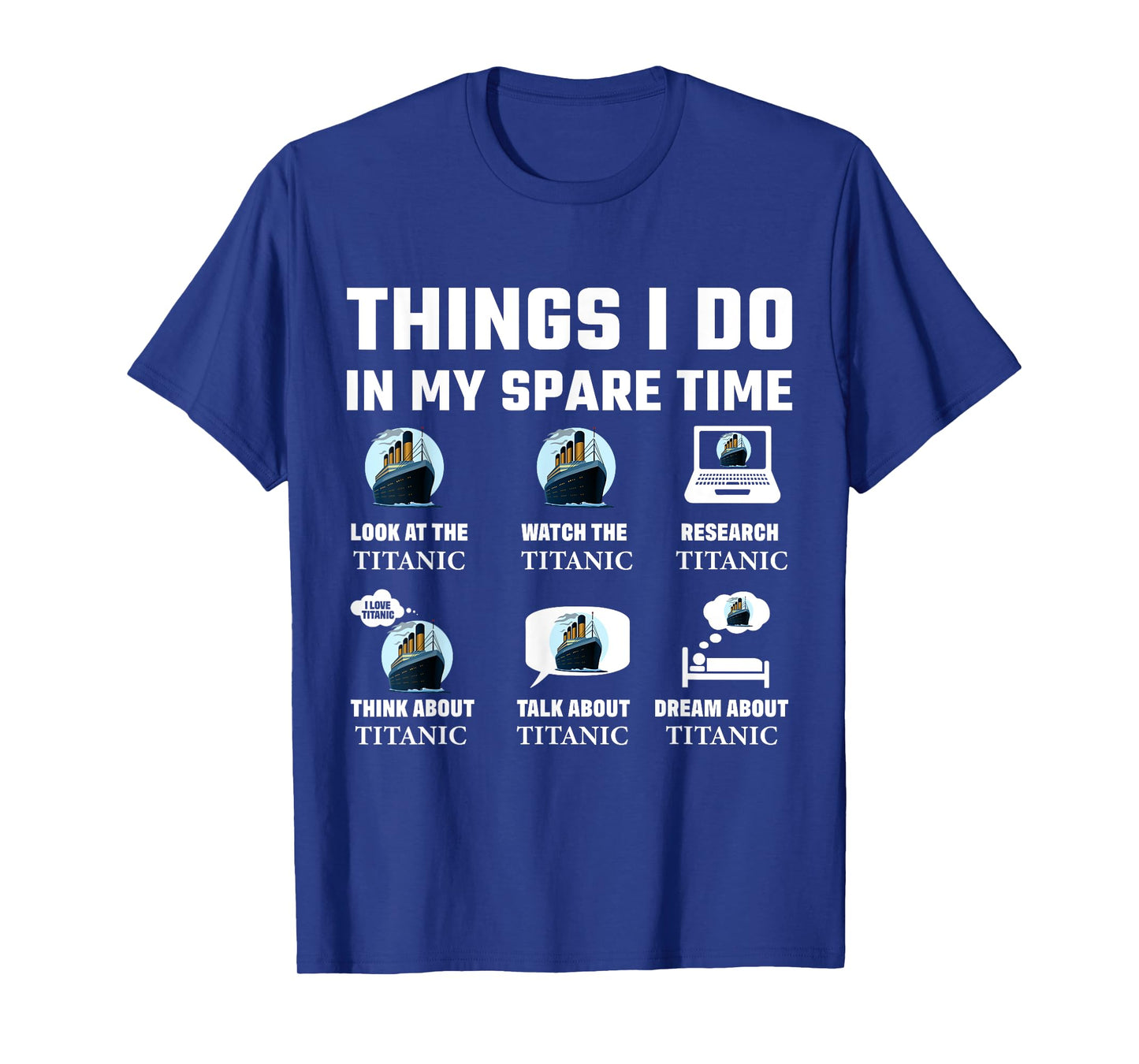 Funny Things I do in my spare time RMS Titanic Boys Birthday T-Shirt