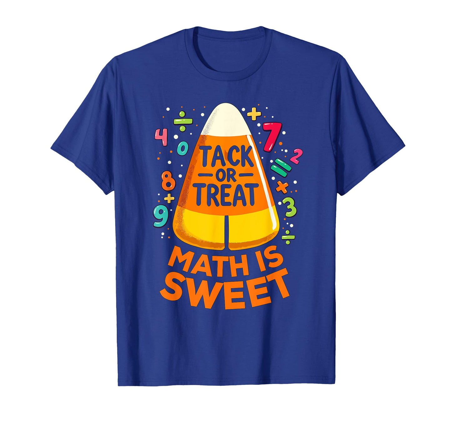 Math Teacher Halloween Costume, Trick Or Treat Math Sweet T-Shirt