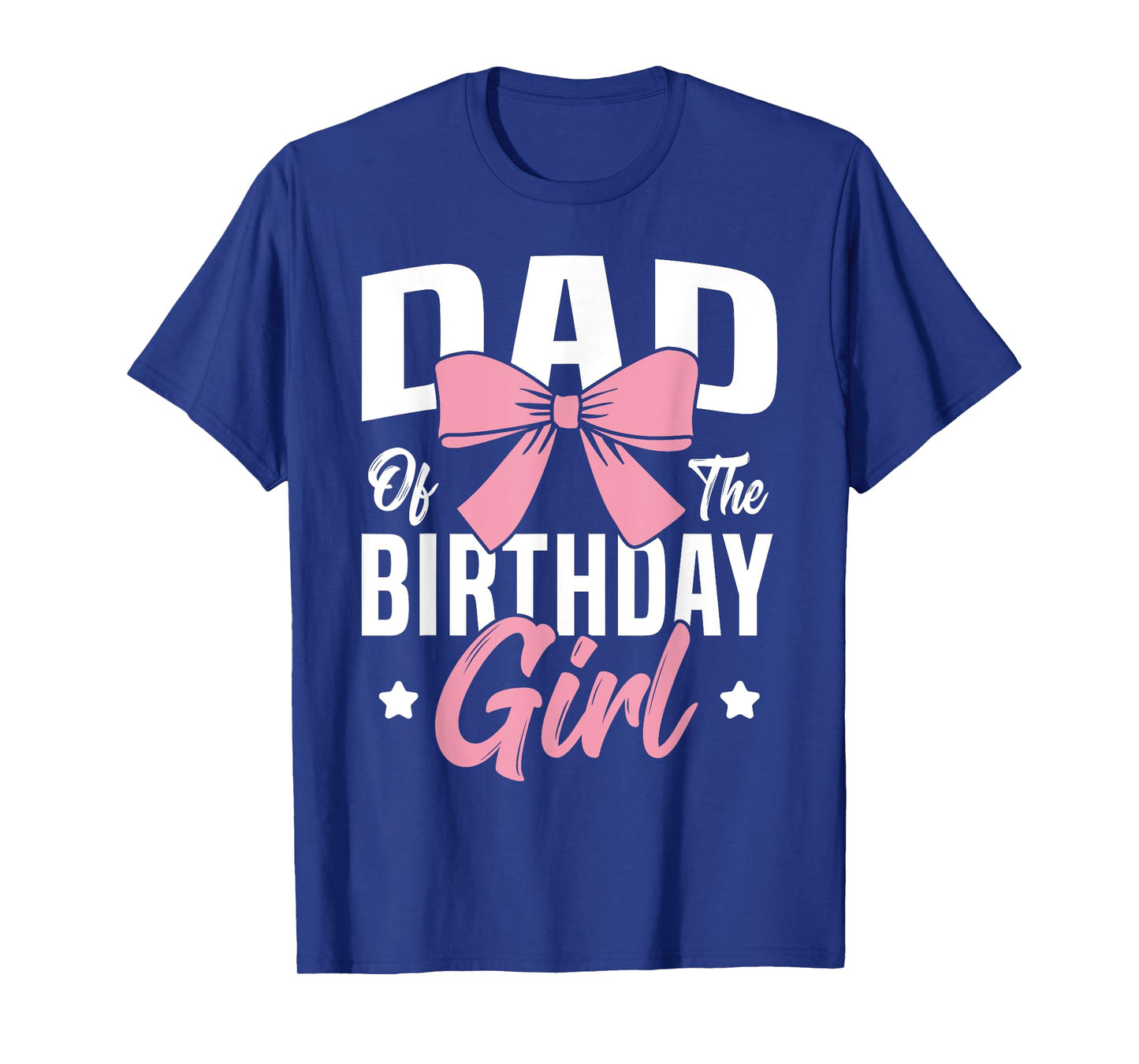 Coquette Pink Bow Men Dad Of The Birthday Girl T-Shirt