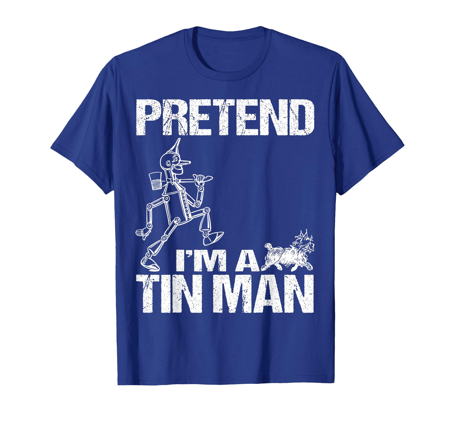 Pretend I'm Tin Man Lazy Funny Last Minute Halloween Costume T-Shirt