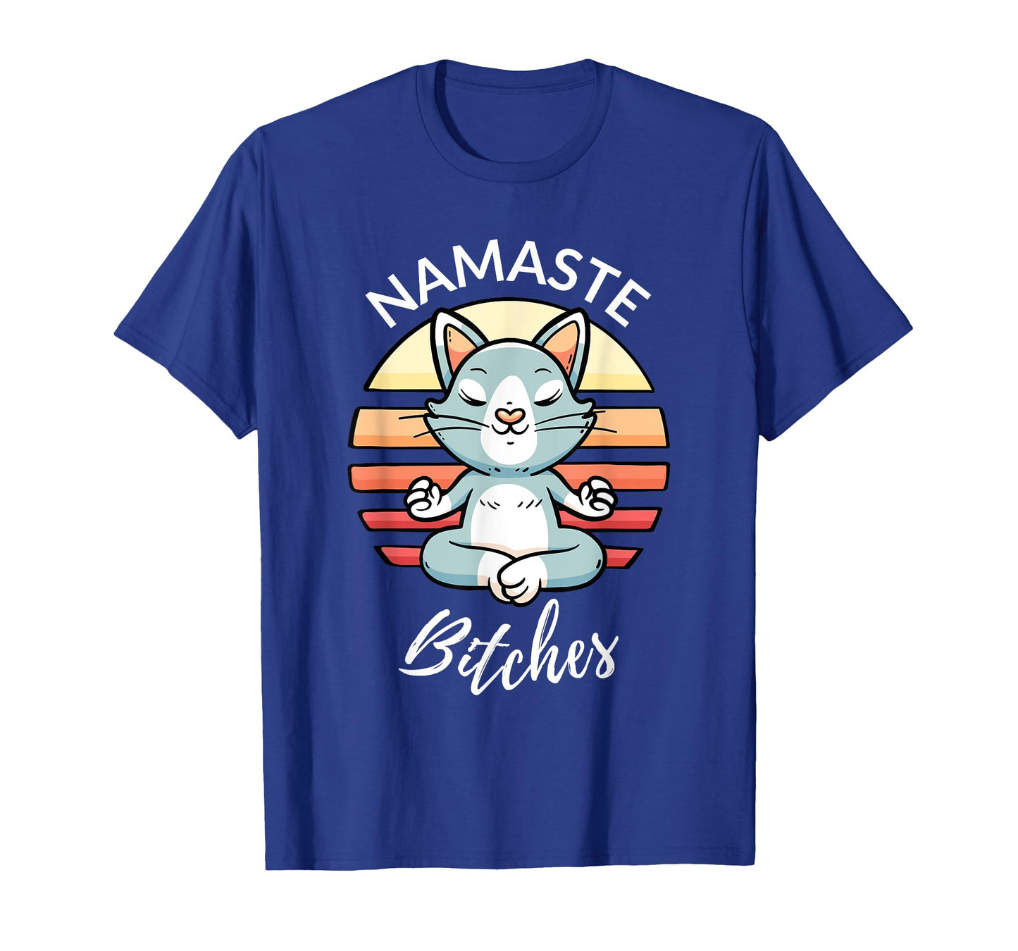 Namaste Bitches Sarcastic Yoga Funny Meditation Yogi Ohm T-Shirt