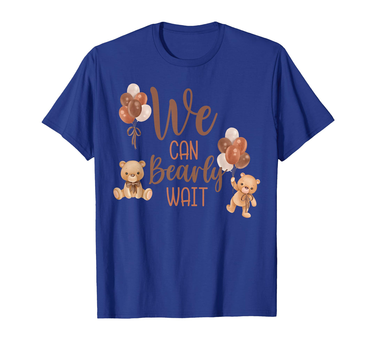 We Can Bearly Wait Bear Gender Neutral Boy Baby Shower T-Shirt