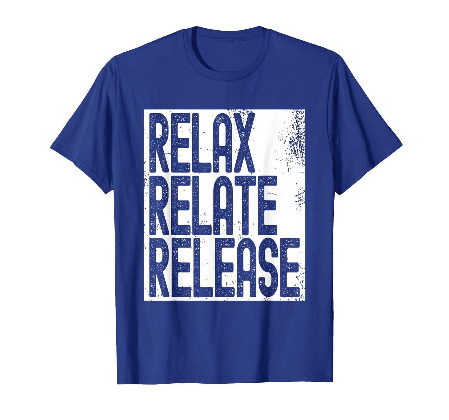 Relax Relate Release T-Shirt