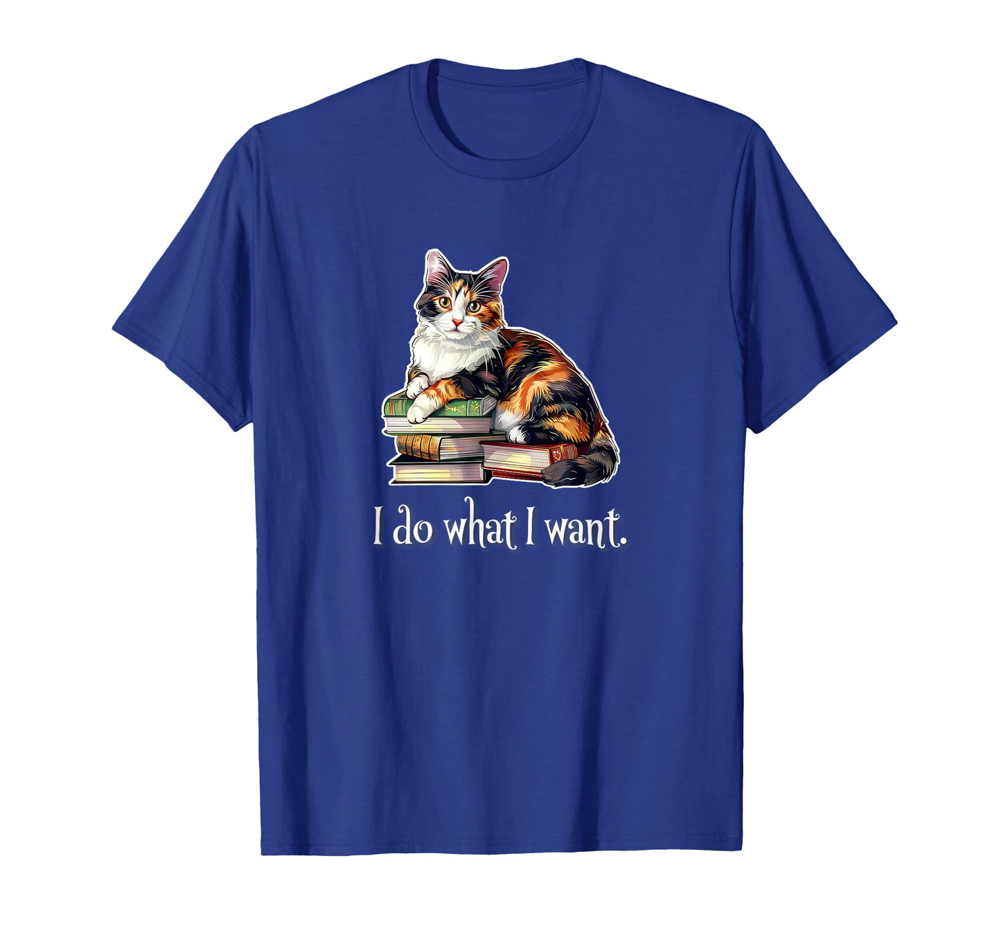 I Do What I Want Calico Cat Lover T-Shirt for Men Women Girls Kids
