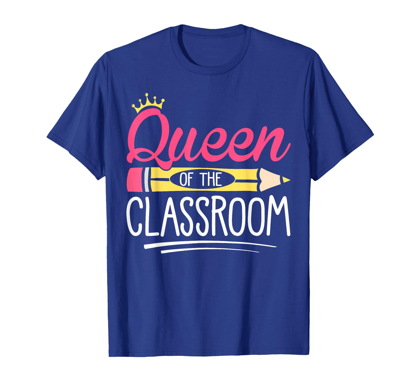 Funny Queen Of The Classroom School Teacher T-Shirt