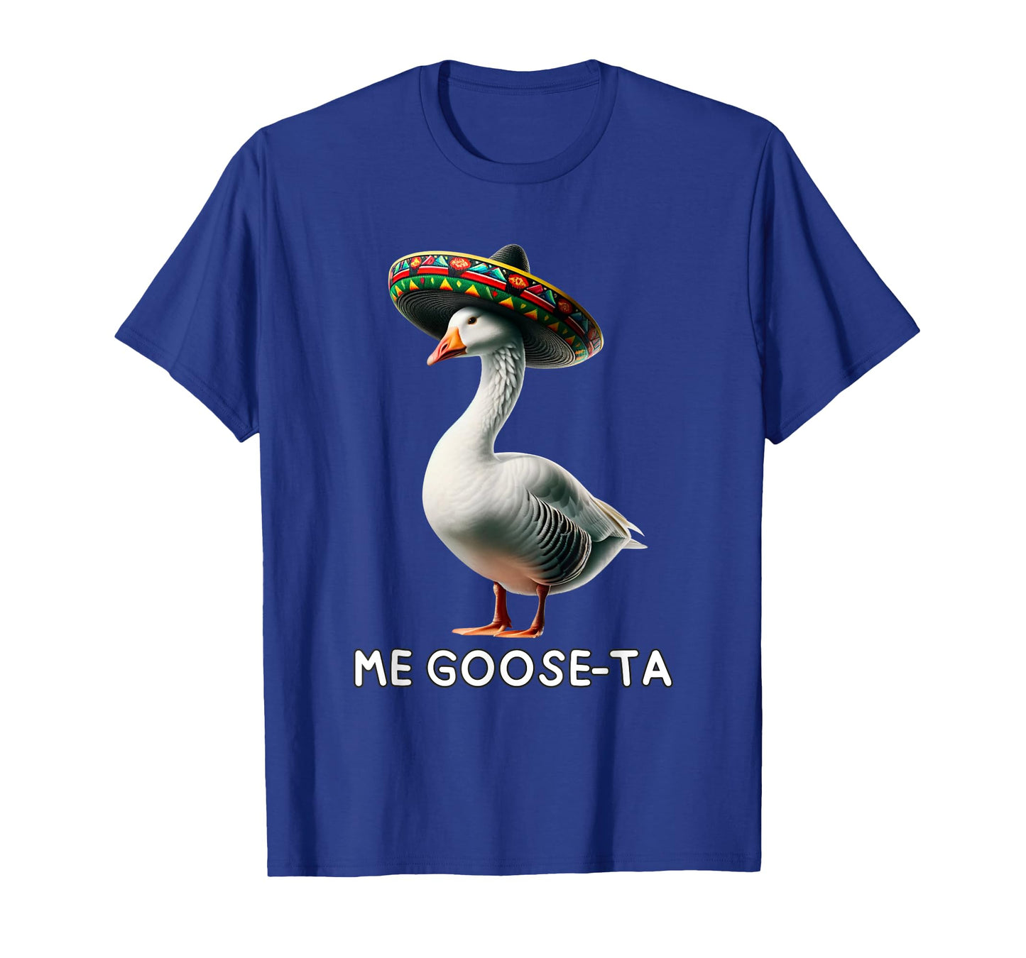 Funny Me Goose Ta Mexican Spanish Goose Geese Pun T-Shirt