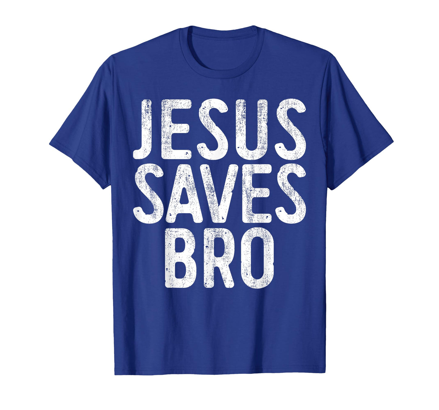 Jesus Saves Bro Shirt Men Women Kids Christian Religion T-Shirt