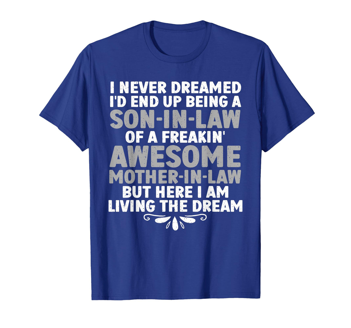 Son In Law Art From Mother In Law For Men Boys Son In Law T-Shirt