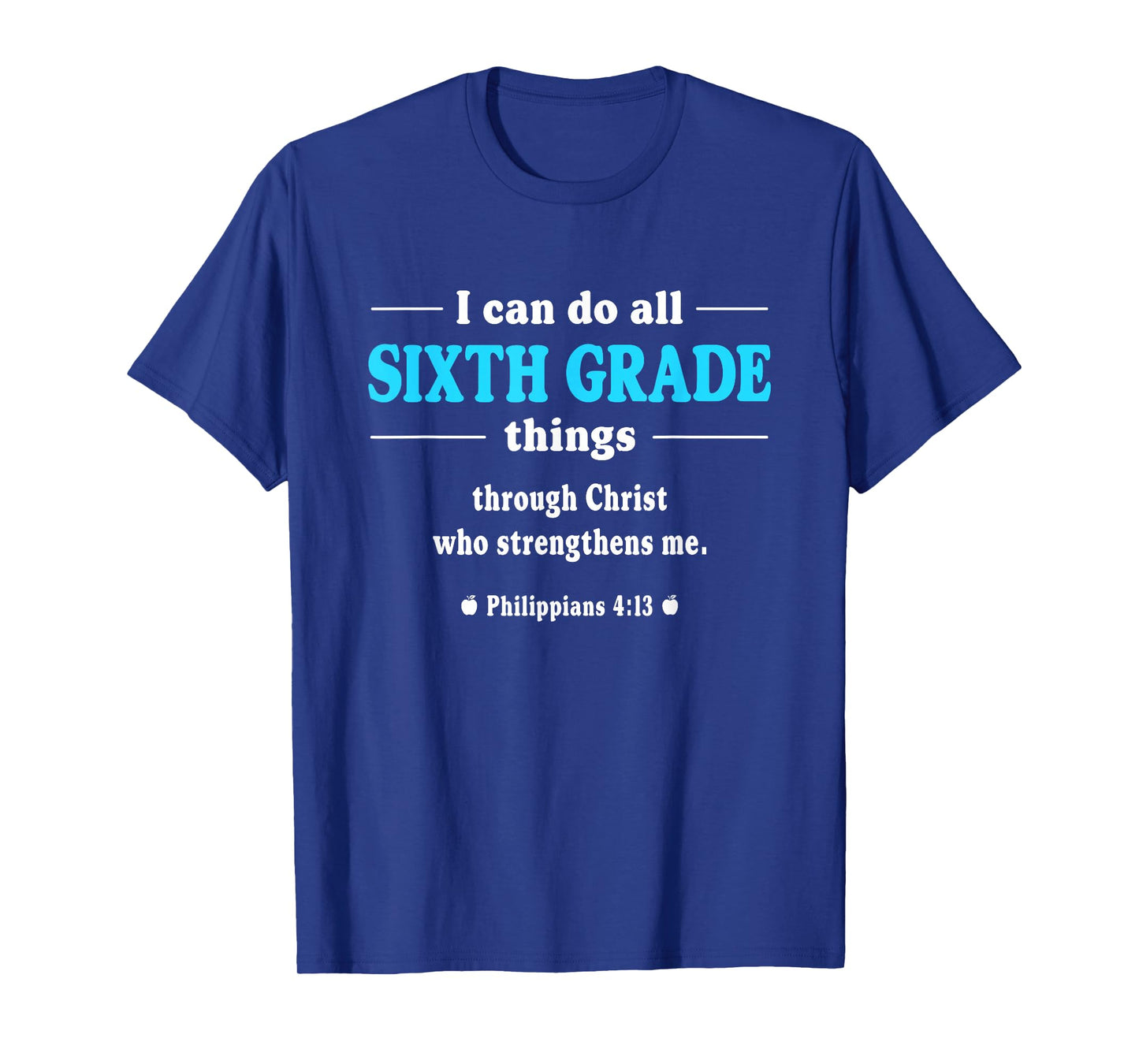 I Can Do All Sixth Grade Things - Inspirational Teacher T-Shirt