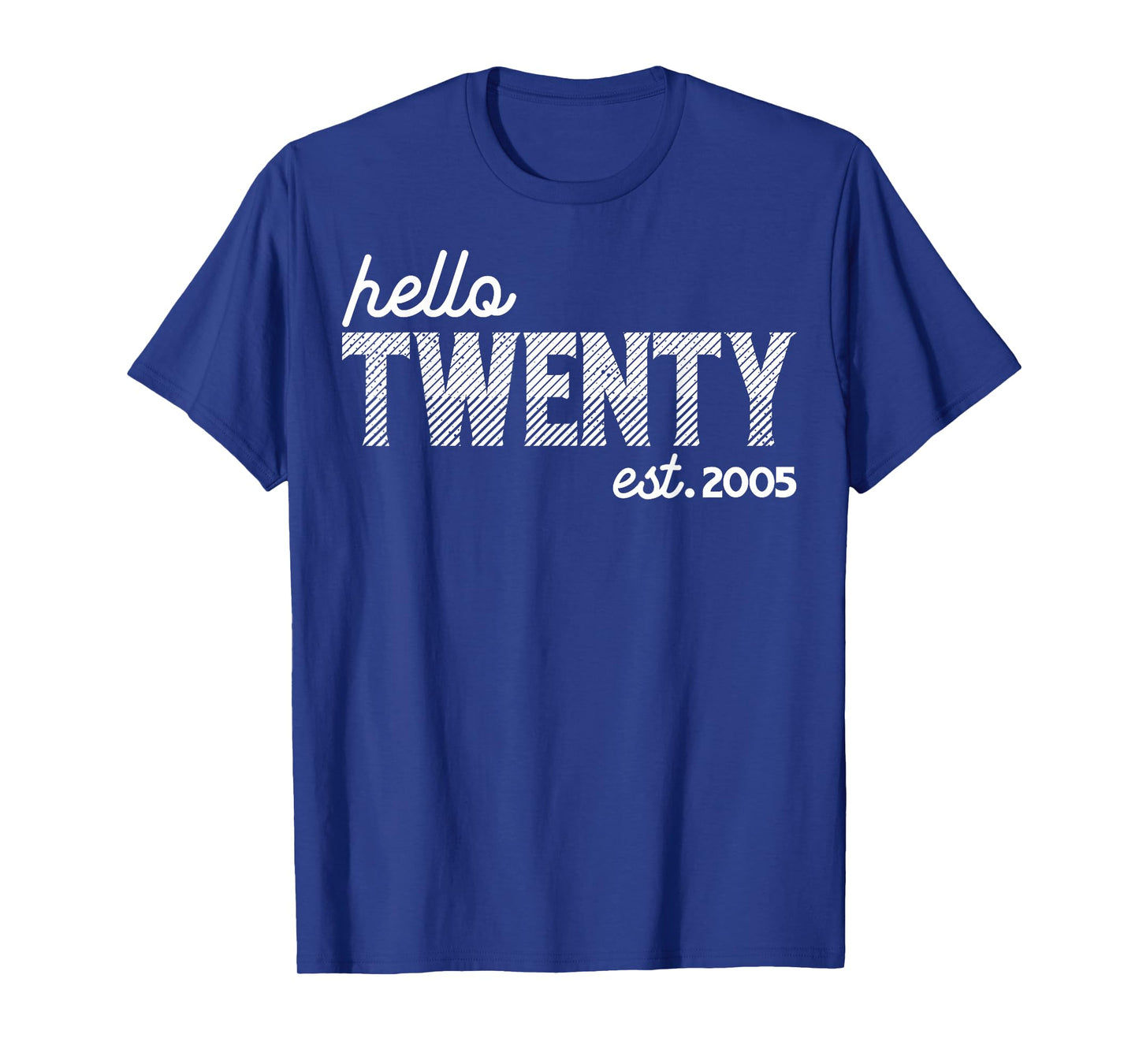 Turning 20th Birthday - Hello Twenty - est. 2005 T-Shirt