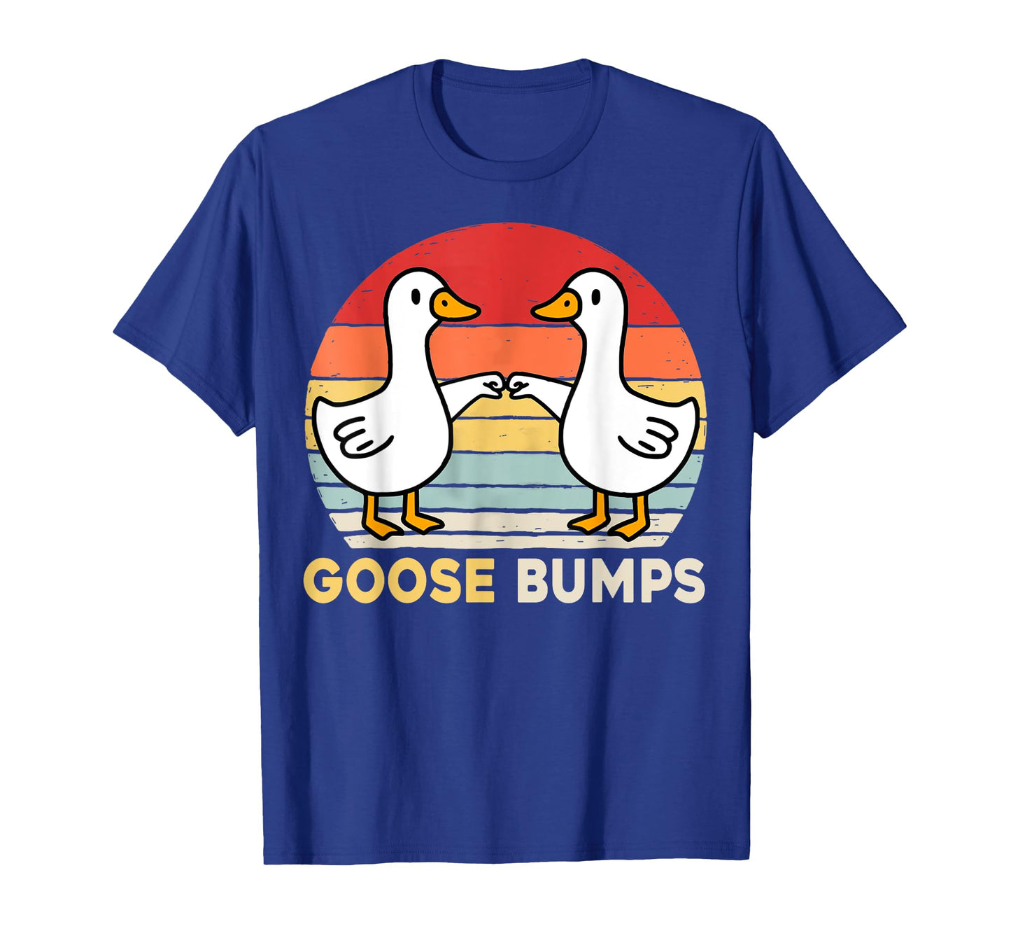Funny Goose Bumps Humorous Pun Silly Goose Dad Joke T-Shirt