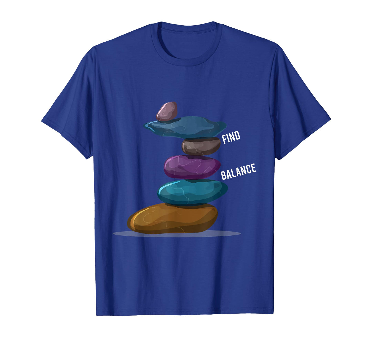 Find Balance Rock Stacks Of Rock Balancing Rock Stacking T-Shirt