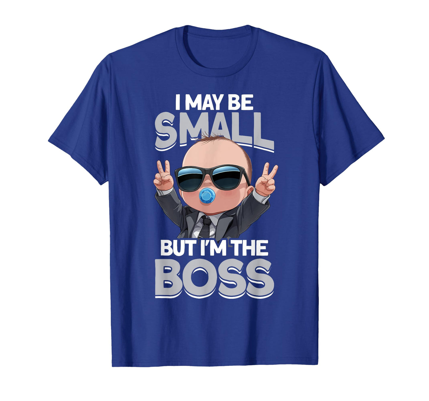 Baby Boss "I May Be Small But I'm The Boss" Like A Boss Kids T-Shirt