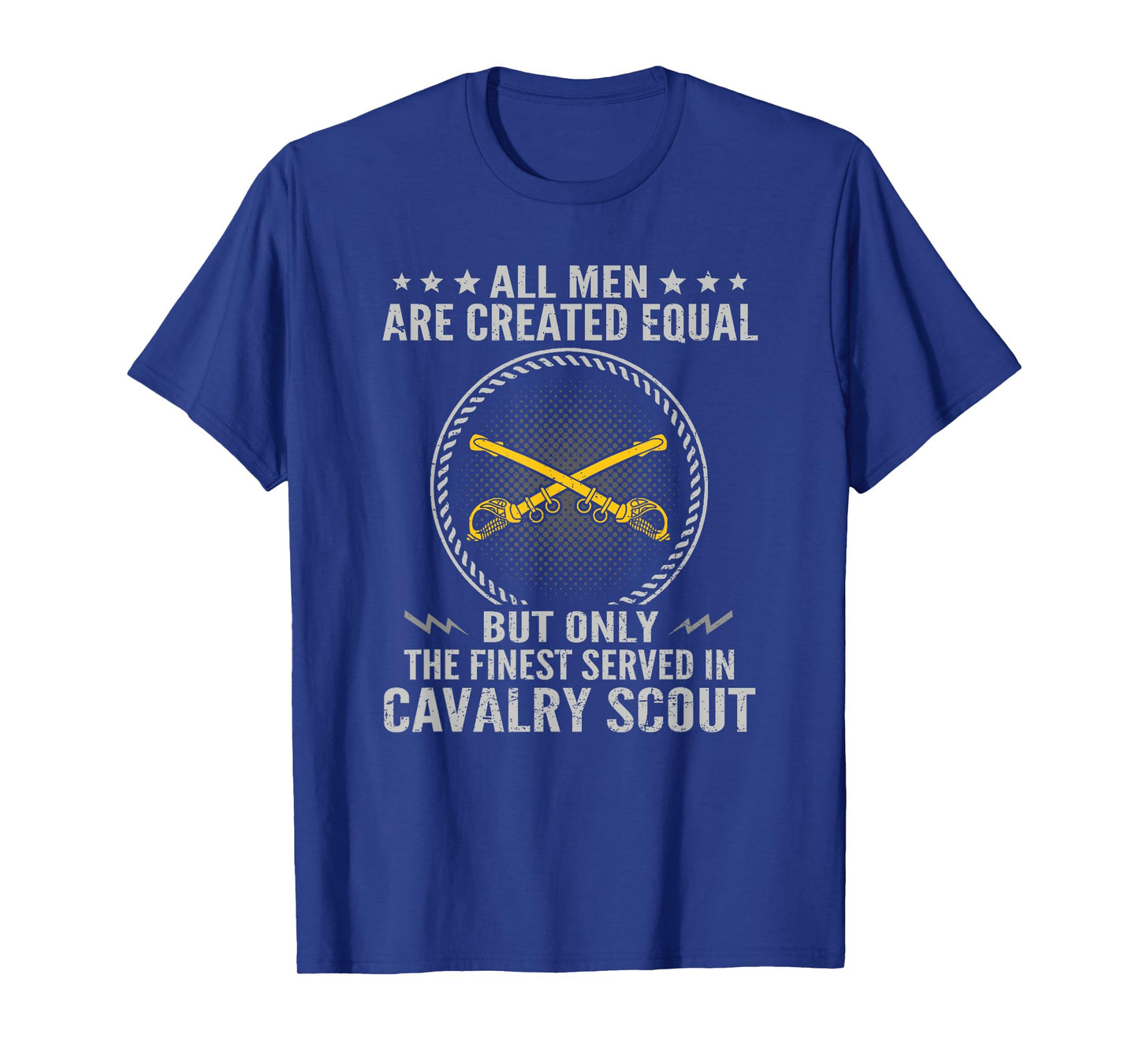 Only The Finest Served In Cavalry Scout US Veteran T-Shirt