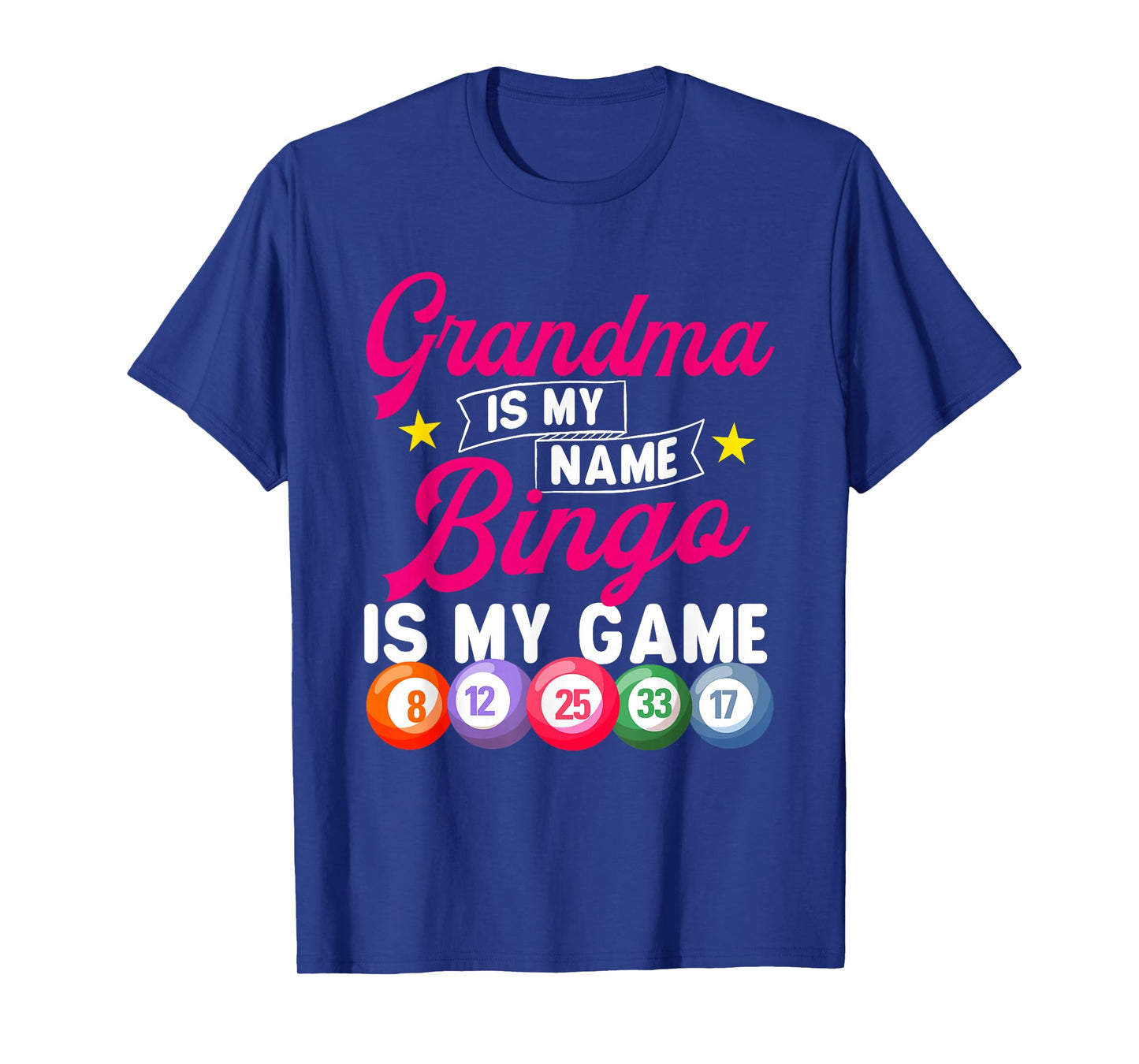 Grandma Is My Name Bingo Is My Game - Bingo Lover Gambler T-Shirt
