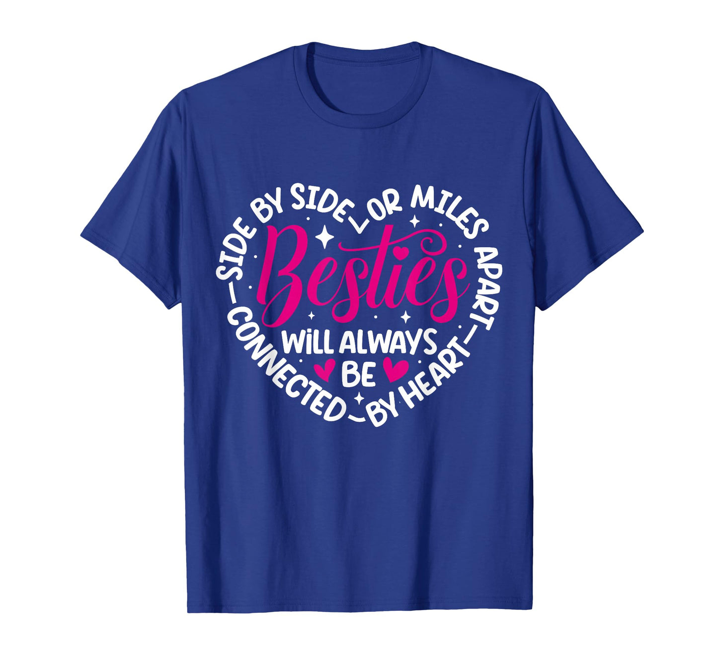 Besties will always be connected by Heart | BFF Best Friends T-Shirt