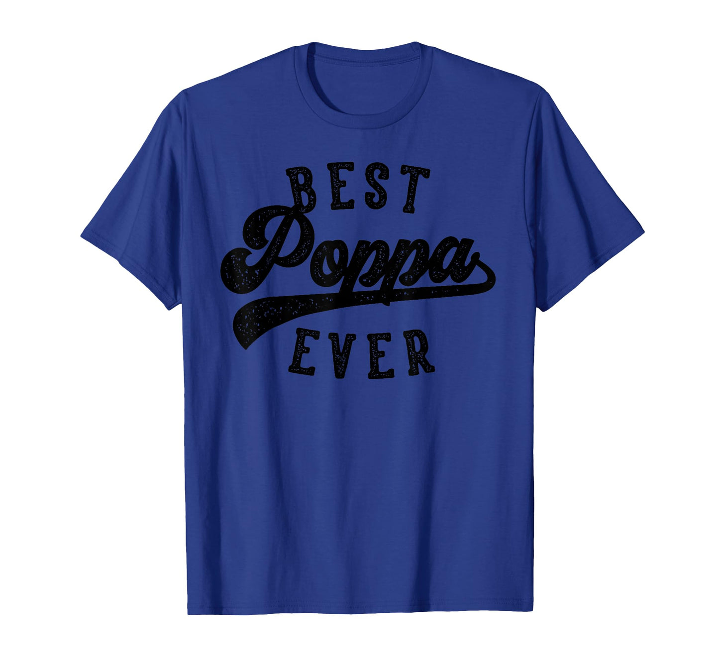 Poppa Gifts From Grandkids Best Poppa Ever Father's Day T-Shirt