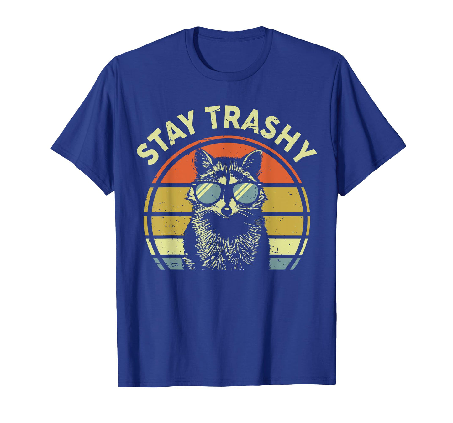 Raccoon Stay-Trashy Men Women Funny Kids Toddler Trash-Panda T-Shirt