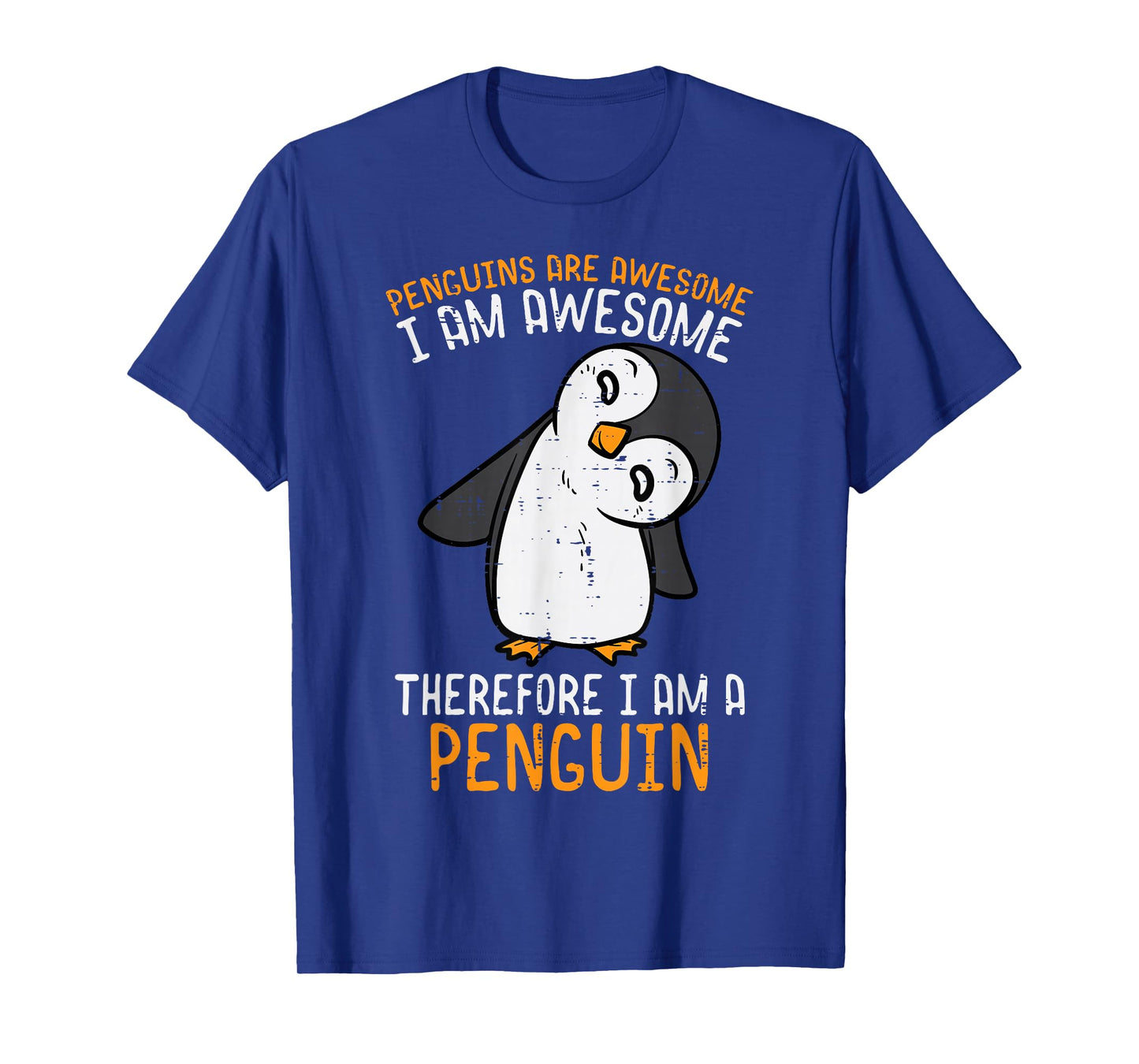 Penguins Are Awesome Therefore Boys Girls Kids Women Men T-Shirt