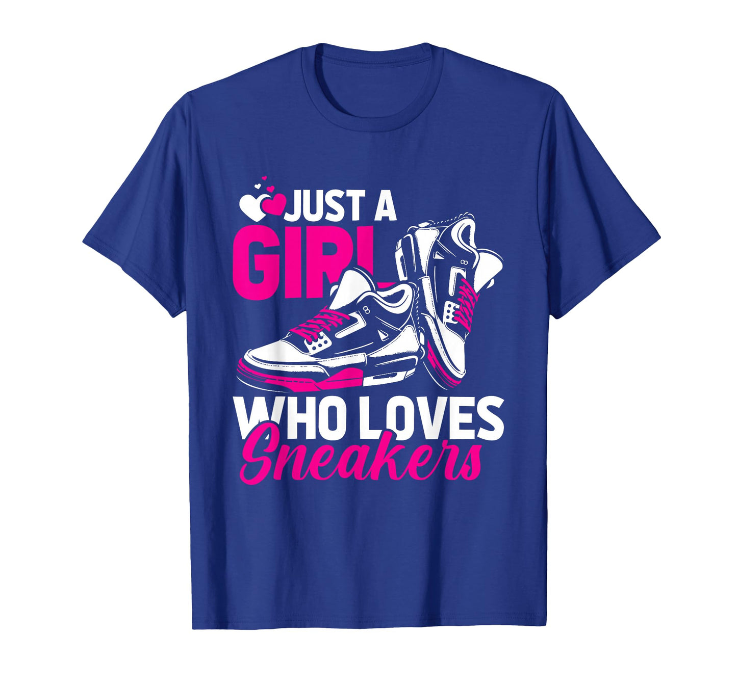Sneaker Head - Streetwear Just A Girl Who Loves Sneakers T-Shirt